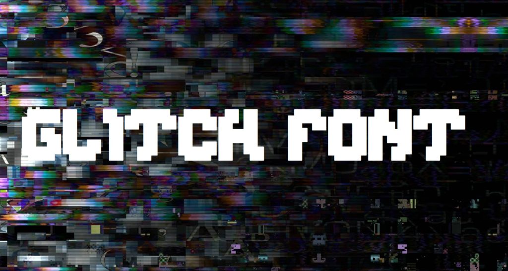 Download 32+ Best Glitch Fonts Free & Premium 2020 - Templatefor