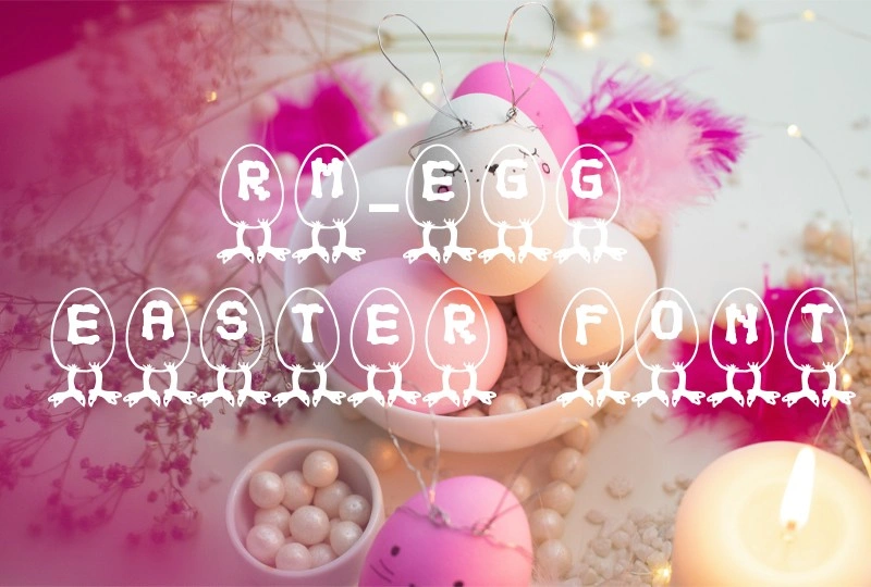 RM Egg Easter Font